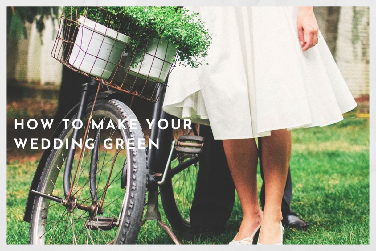 How to make your wedding green